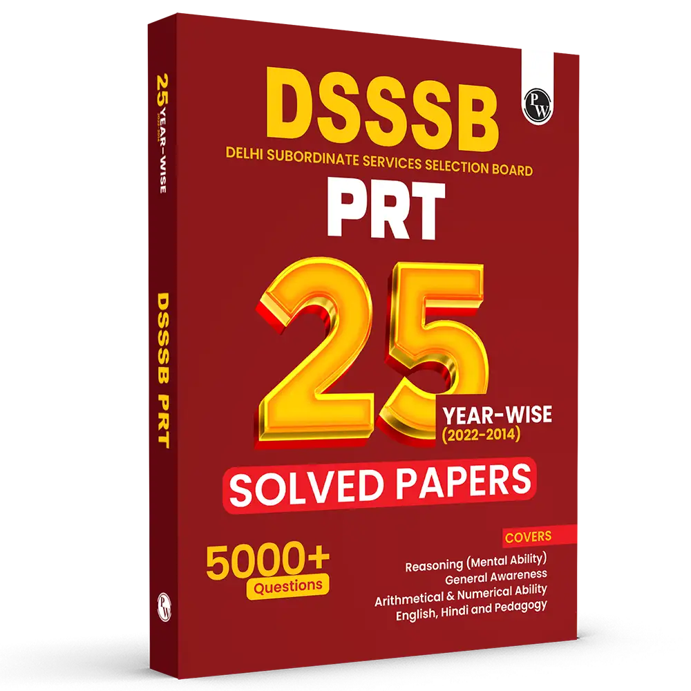 PW DSSSB PRT Primary Teacher 25 Yearwise Past Papers (2022-2014) | 5000+ PYQ | Reasoning, General Awareness Maths, English, Hindi, and Pedagogy For Exam 2025-26
By PW