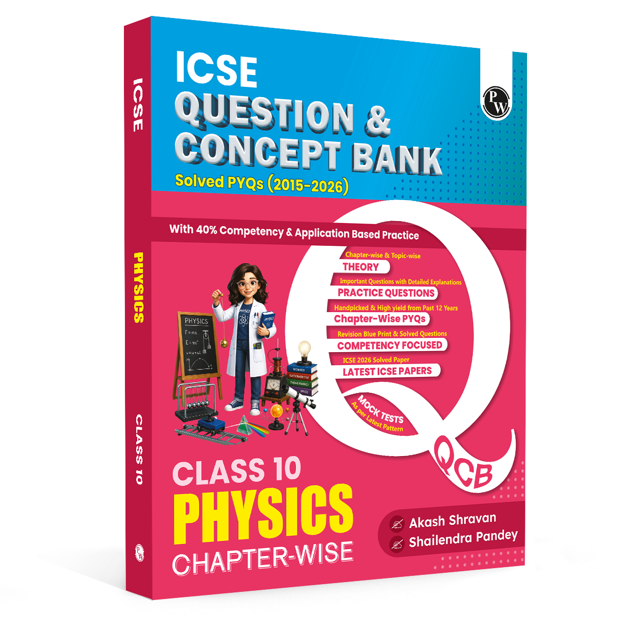 PW ICSE Class 10 Question & Concept Bank Physics for 2027 | Chapterwise & Topicwise By Akash Shravan & Shailendra Pandey | Solved PYQs | 40% Competency & Application Based Practice Questions
By PW