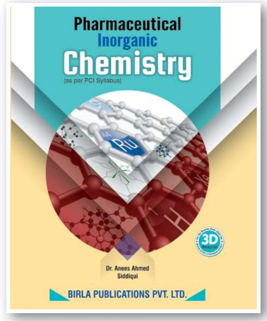 Pharmaceutical Inorganic Chemistry (as per PCI Syllabus) | Dr. Anees Ahmed Siddiqui | Birla Publications Pvt. Ltd.