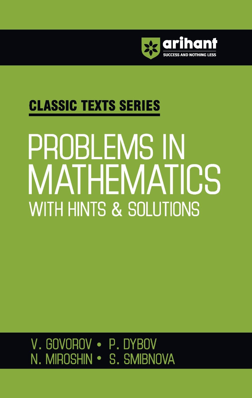 Classic Texts Series - Problems in Mathematics with Hints and Solutions | By V.Govorov , P.Dybov , N. Miroshin & S. Smirnova