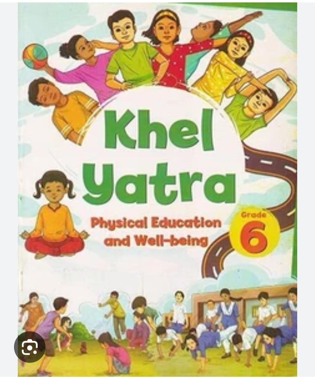 Khel Yatra - Physical Education and Well-being - Grade 6(NCERT)