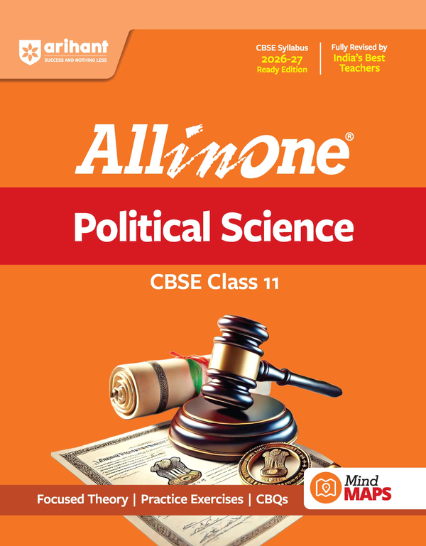 All in One Political Science Class 11 for CBSE Exam 2026-27 | NCERT Based Complete Theory, Practice Exercises, CBQs, A-R, Sample Papers & Mind Maps | Revised Edition as per Latest Syllabus(ARIHANT)