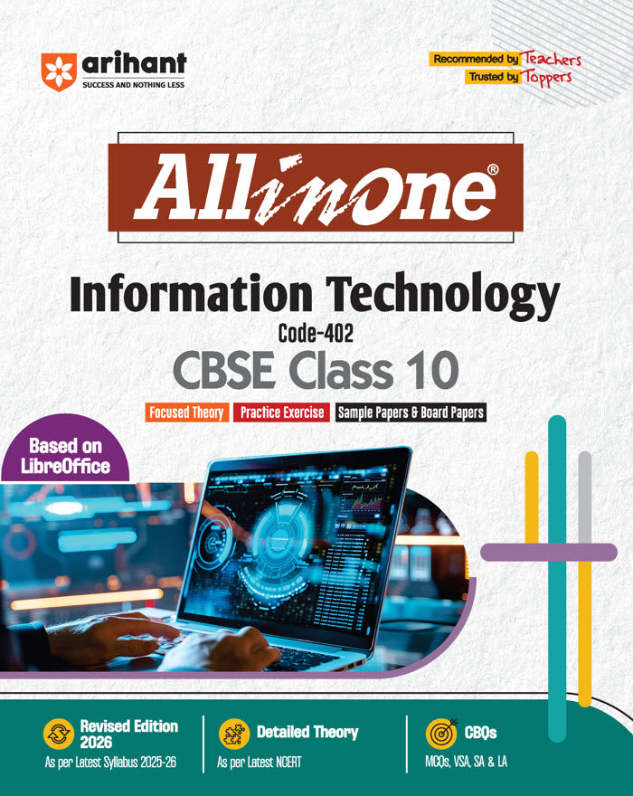 CBSE All In One Information Technology Class 10 Exam 2025-26 | Practice Exercise, Sample Papers & Board Papers, CBQs, MCQs | Revised Edition 2026| Arihant