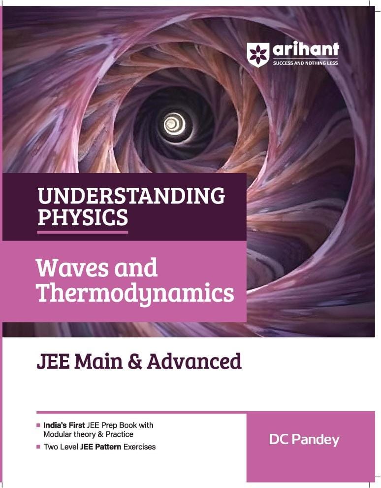 `Arihant Understanding Physics Waves and Thermodynamics by DC Pandey | JEE Main & Advanced | Heat KTG Waves Sound | Irodov Level Problems`