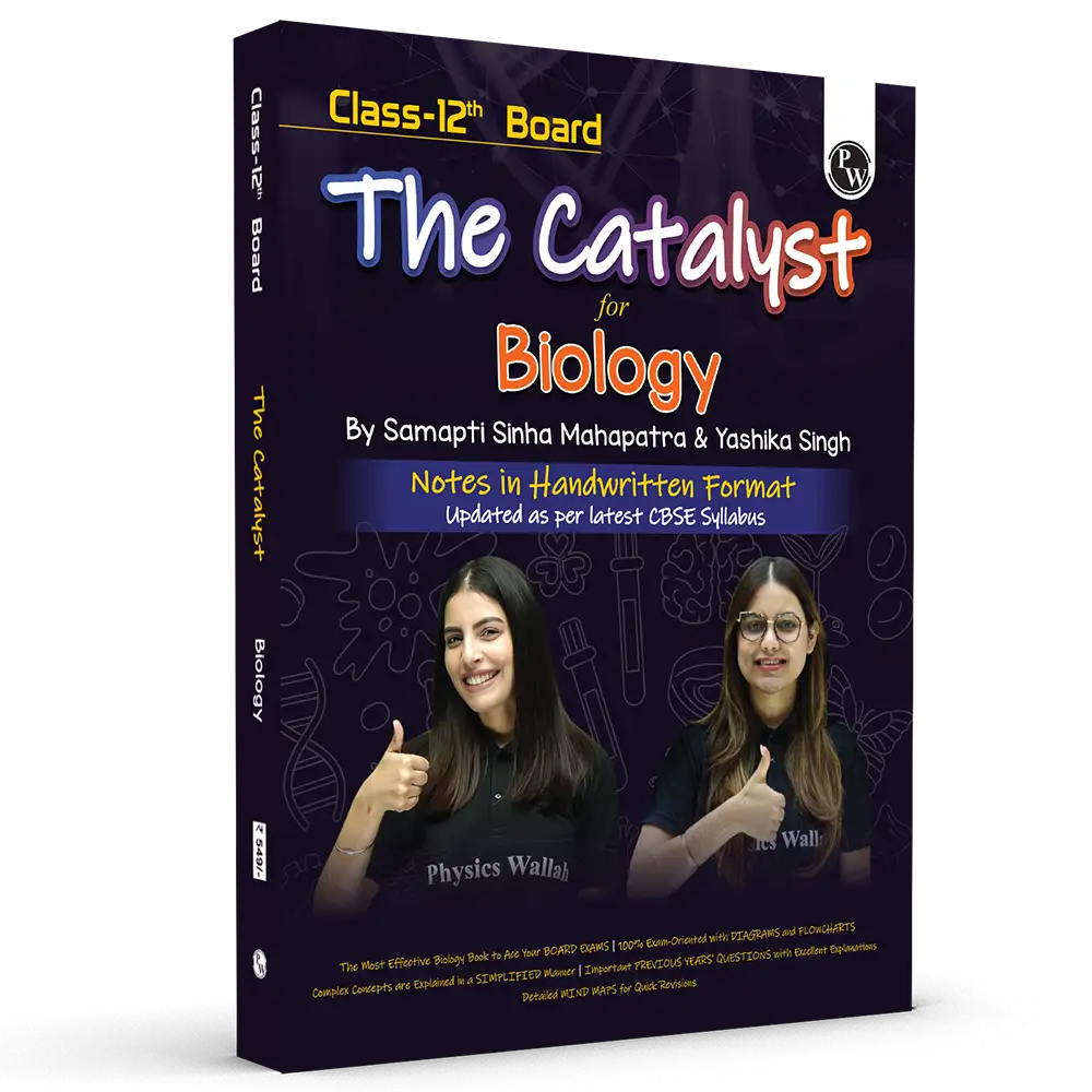 Class 12 Board The Catalyst For Biology with Most Relevant Practice Questions Booklet By Samapti Mam & Yashika Mam For 2026 Exam | Handwritten Notes | Detailed Theory, PYQs
By PW