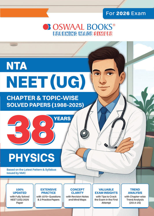 NEET (UG) 38 Years' Chapter-wise & Topic-wise Solved Papers Physics |(1988-2025) | For 2026 Exam| Oswaal