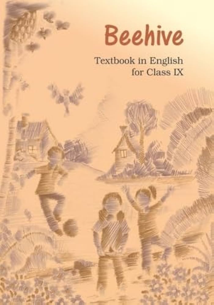 Beehive - Textbook in English for Class IX(NCERT)