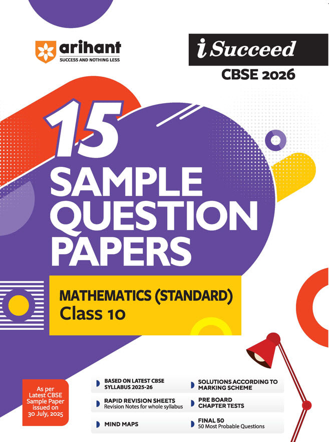i-Succeed CBSE 2026— Mathematics (Standrad) Class 10 | 15 Sample Question Papers | Rapid Revision Sheets | 3 Stages of Sample Papers | Fully Solved Board Paper 2025 | Based on Latest CBSE Sample Paper