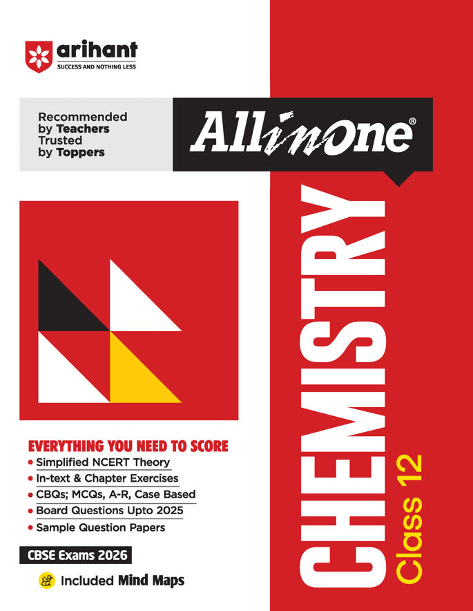 CBSE All in One Chemistry Class 12 Exam 2026 | In-Text & Chapter Exercises, CBQs, MCQs, A-R, Case Based & Board Questions Upto 2025, Sample Question Papers | Included Mind Maps