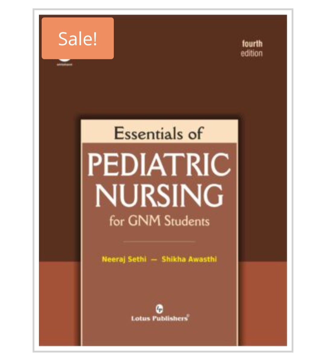 Essentials of Pediatric Nursing for GNM Students - Fourth Edition
Publisher:
Lotus Publishers
Author:
Neeraj Sethi — Shikha Awasthi