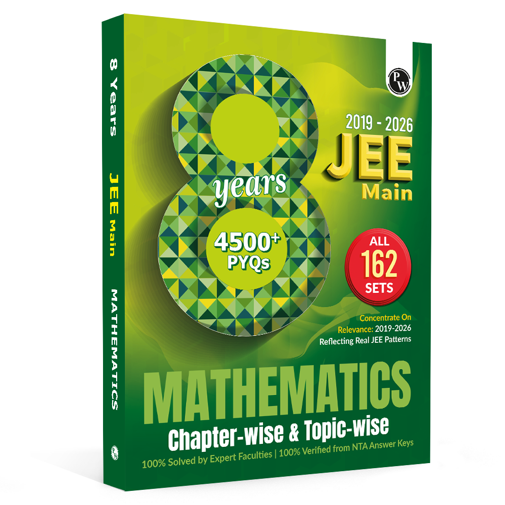 PW JEE Main 8 Years (2019 - 2026) PYQs Mathematics Chapterwise and Topicwise | All 162 Sets Previous Years Solved Papers For JEE Main 2027 Exams | Concentrate on Relevance
By PW
