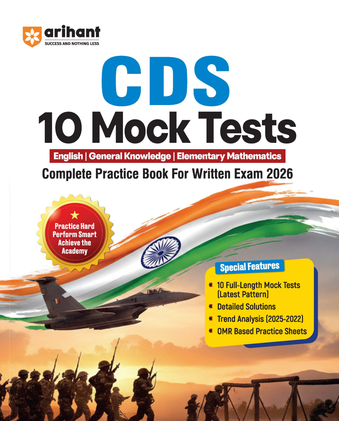 UPSC CDS 2026 – 10 Mock Tests | Complete Practice Book for English, General Knowledge & Elementary Mathematics | Latest Pattern, Detailed Solutions, Trend Analysis (2025–2022) & OMR Sheets
