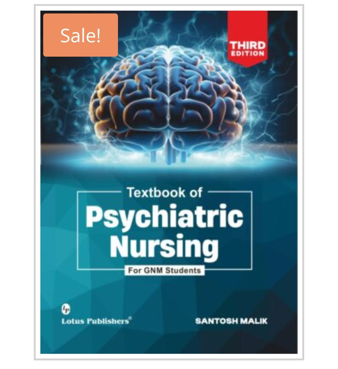 Textbook of Psychiatric Nursing
For GNM Students
_Third Edition_
Publisher:
Lotus Publishers
Author name:
Santosh Malik