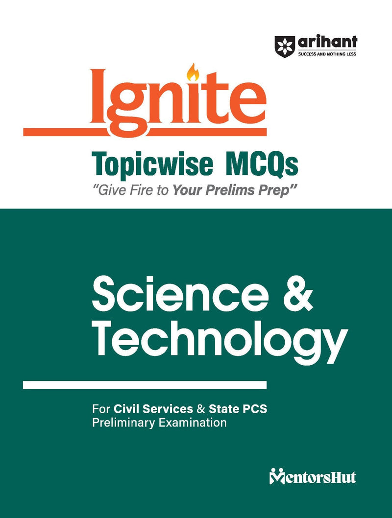 Ignite Topicwise MCQs Science & Technology For UPSC & State Pre Pcs Exams | English Medium| Arihant