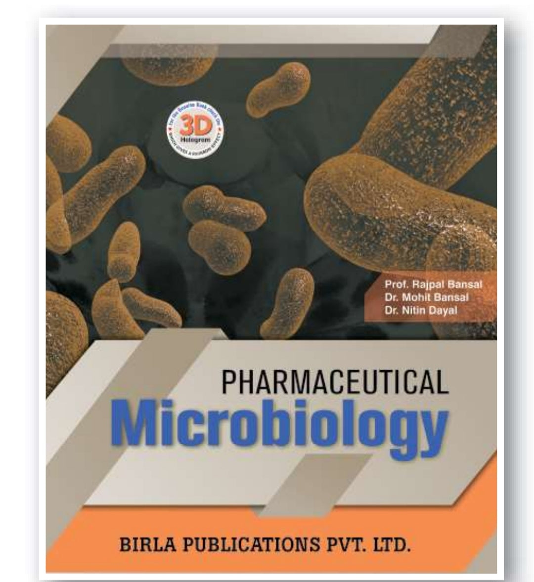 Pharmaceutical Microbiology | Prof. Rajpal Bansal, Dr. Mohit Bansal, Dr. Nitin Dayal | Birla Publications Pvt. Ltd.