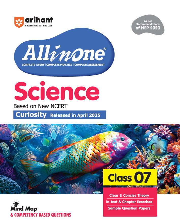 All in One Science Class 7 Exam 2025-26 | Sample Question Papers, in-text & Chapter Exercise & Clear & Concise Theory | Based on Latest NCERT|Arihant|