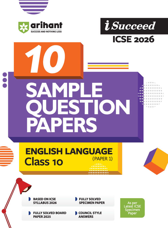 i-Succeed ICSE 2026 – English Language (Paper 1) Class 10 | 10 Sample Question Papers | Based on Latest ICSE Syllabus | Includes Solved Specimen Paper, 2025 Board Paper & Council-style Answers
