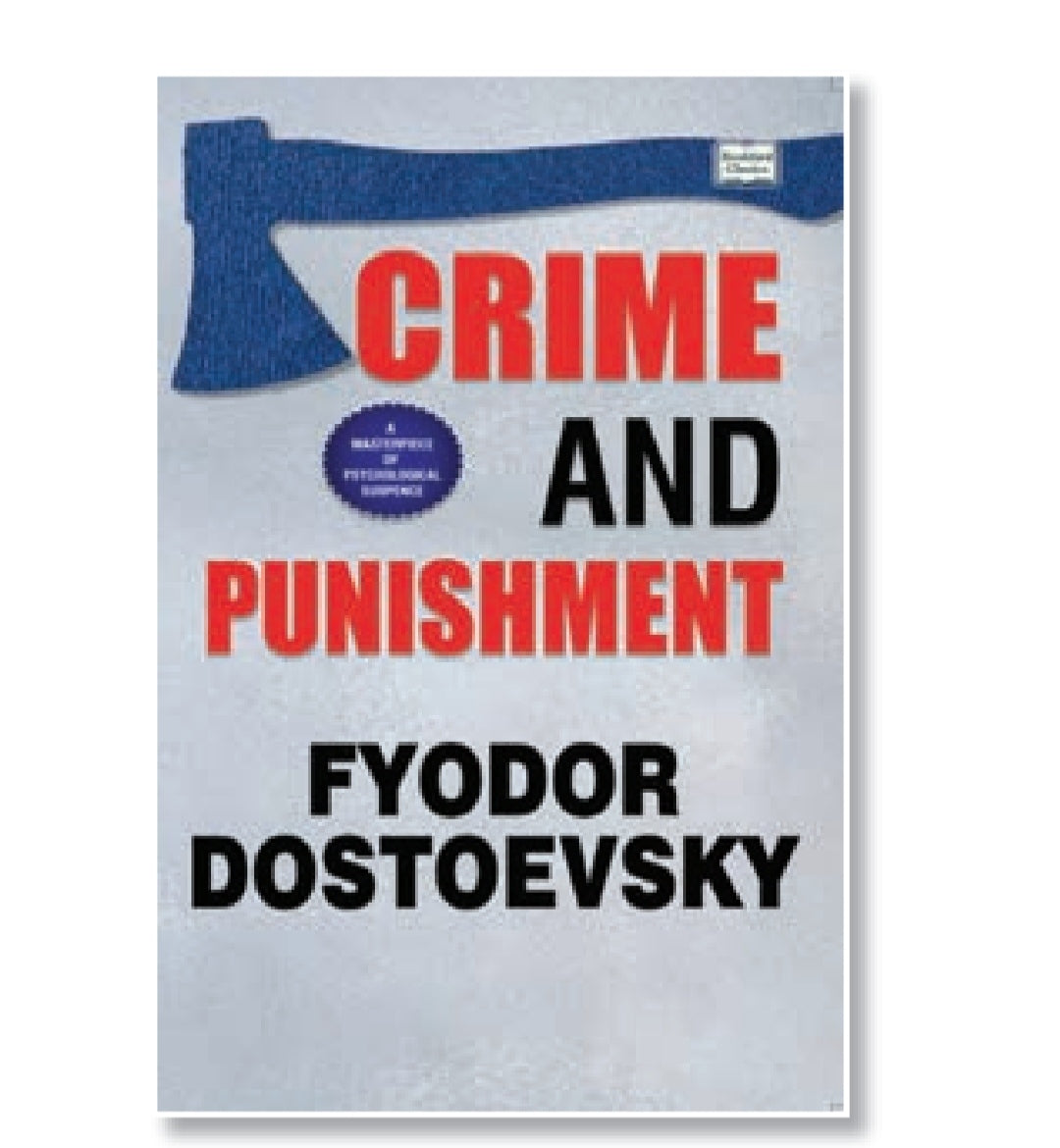 Crime and Punishment by Fyodor Dostoevsky