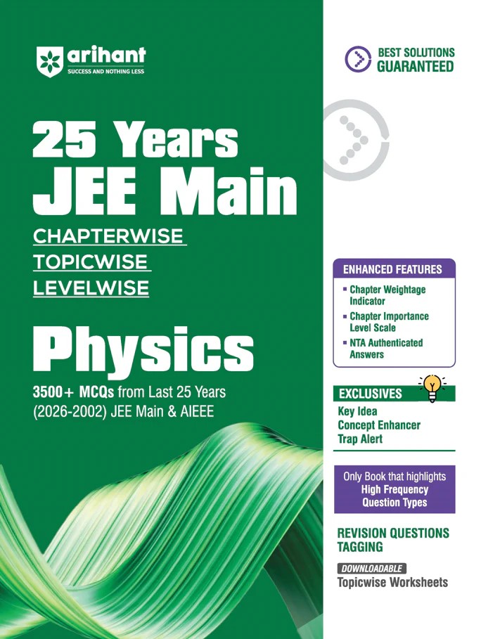 Arihant 25 Years JEE Main Chapterwise Topicwise Levelwise Physics