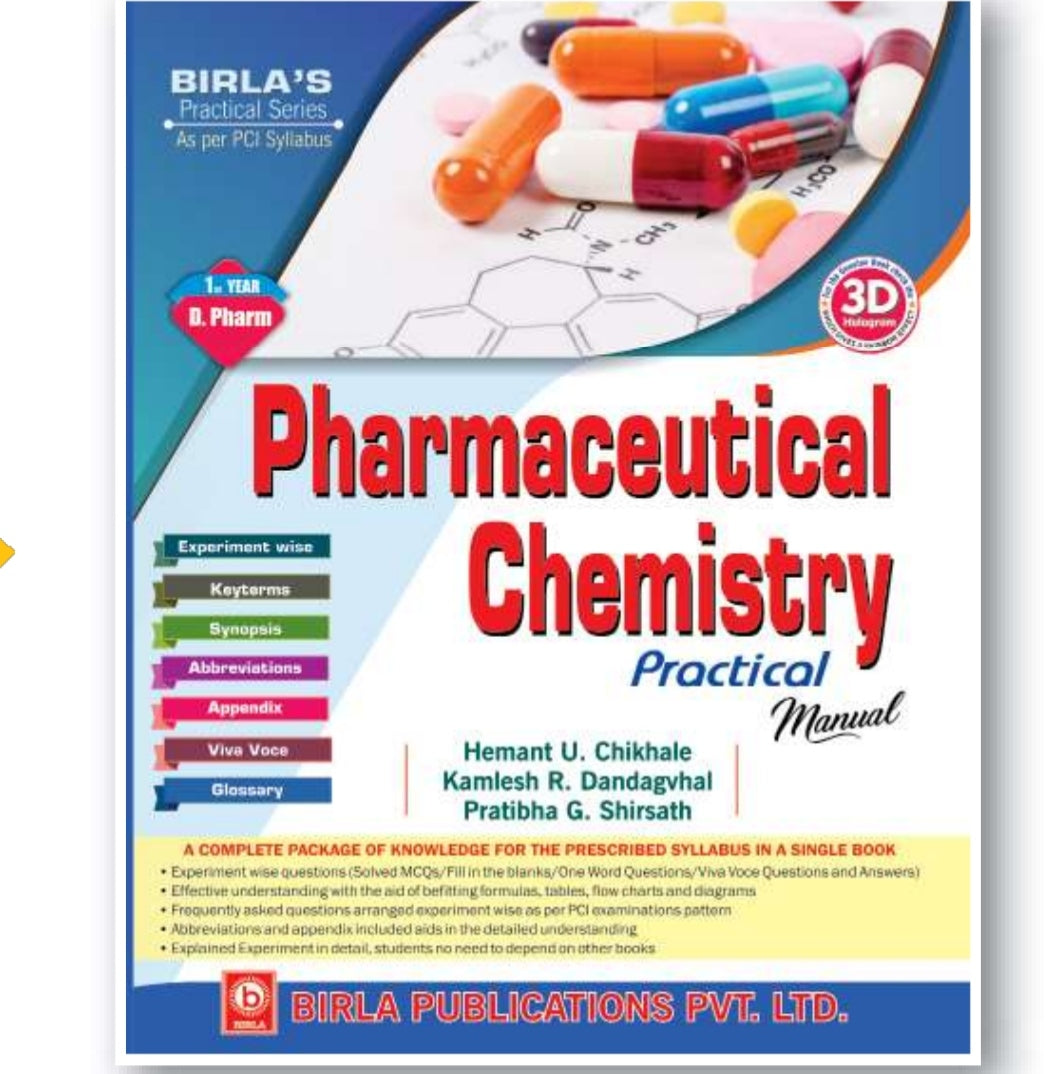 Pharmaceutical Chemistry Practical Manual | 1st Year /D.Pharm | Hemant U. Chikhale | Kamlesh R. Dandagvhal | Pratibha G. Shirsath | Birla Publications Pvt. Ltd.