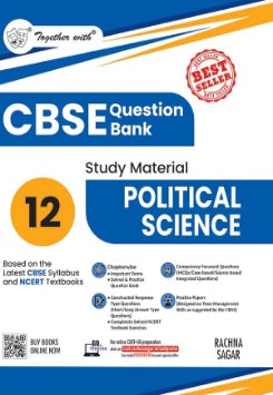 Together with CBSE Class 12 Political Science Question Bank / Study Material Exam 2025-2026 (Based on the Latest Syllabus)