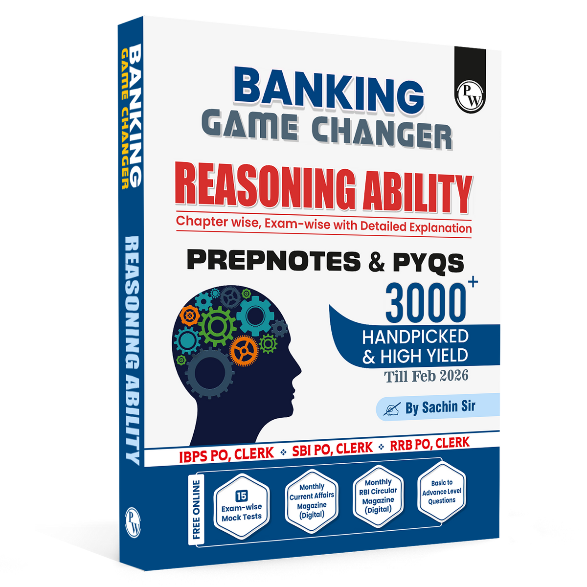 PW Banking Game Changer Reasoning Ability Prepnotes & 3000+ PYQs By Sachin Sir For 2026-27 Exams | Chapterwise Theory with 15 Online CBT Tests | IBPS PO & Clerk, SBI PO & Clerk, RRB PO & Clerk Exams
By PW