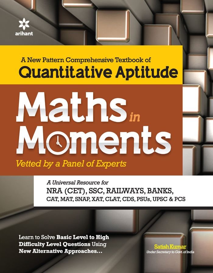 Maths in Moments (Vetted by a Panel of Experts) |A New Pattern Comprehensive Textbook of Quantative Aptitude | English Medium