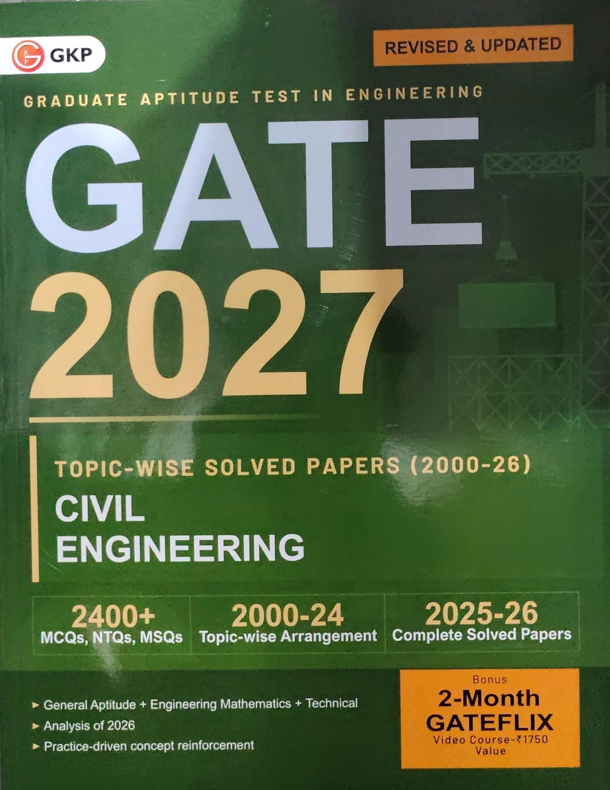 GKP GATE 2027 Civil Engineering - Topic-wise Solved Papers 2000-26 - Revised & Updated Edition - 2400+ MCQs, NTQs, MSQs with 2025-26 Complete Solved Papers & Bonus 2-Month GATEFLIX Video Course