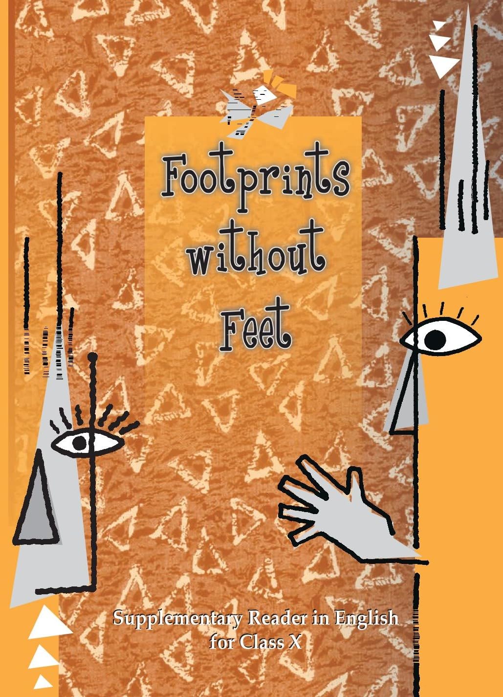 Footprints Without Feet - Supplementary Reader in English for Class X(NCERT)