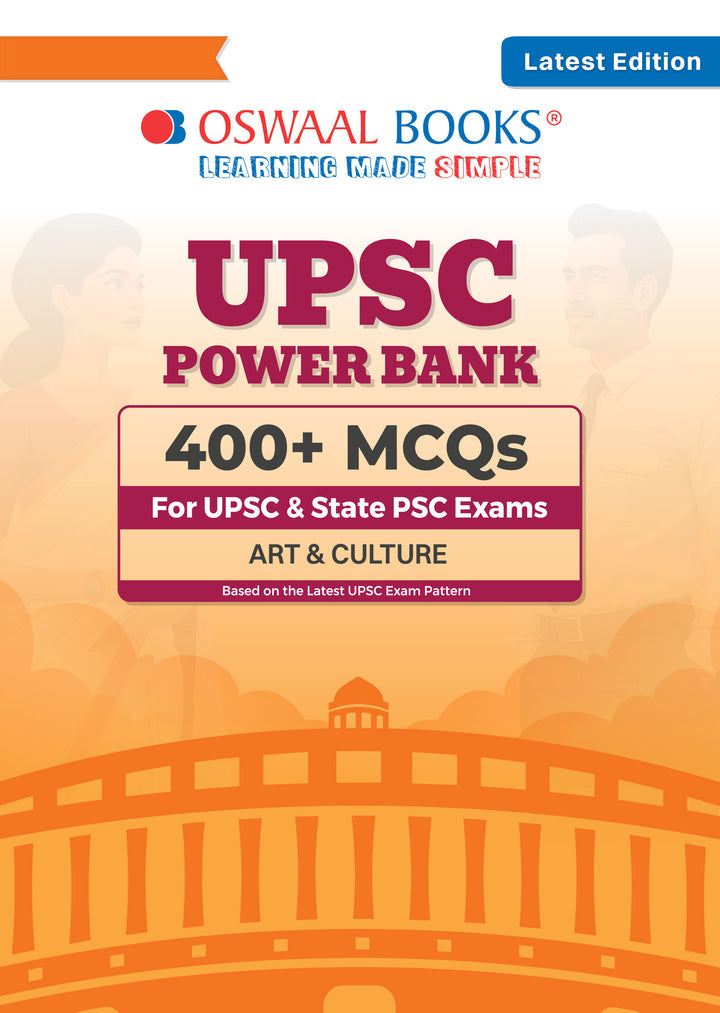 UPSC Power Bank:400+ MCQs for UPSC and State PSCs Exams Art & Culture| Oswaal