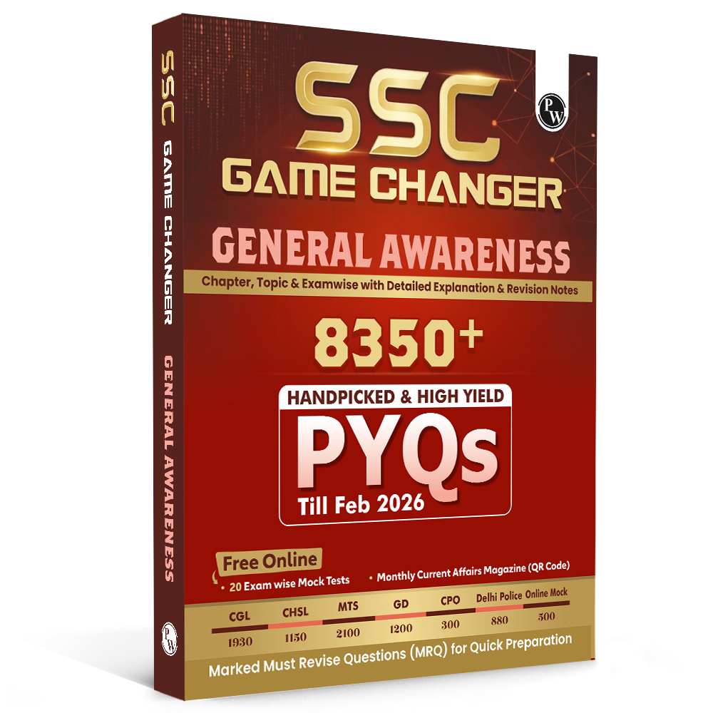 PW SSC Game Changer General Awareness PYQ 8350+ MCQs For 2026 Exams | Chapter, Topic & Exam-wise Previous Year Solved Questions | For CGL, CHSL, MTS, CPO, GD, Delhi Police, Steno
By PW