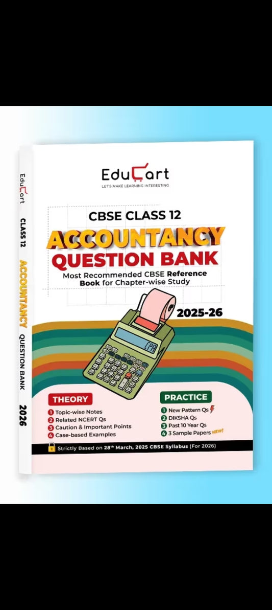 Educart CBSE Class 12 Accountancy Question Bank 2025-26 on new Syllabus 2026 (Includes Past Years Solved Questions)