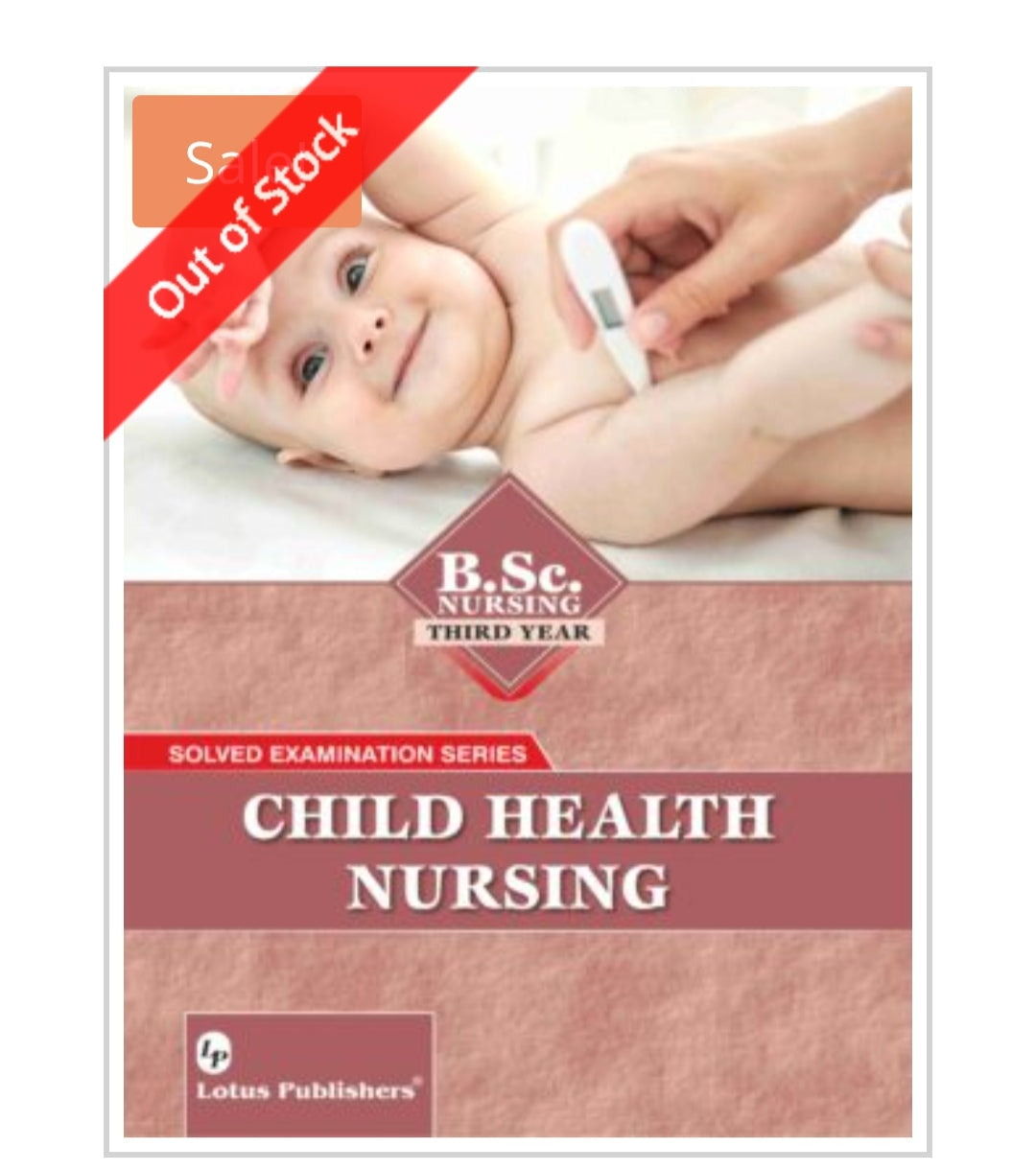 Child Health Nursing - B.Sc. Nursing Third Year Solved Examination Series
Publisher:
Lotus Publishers
Author:
Not visible on cover.