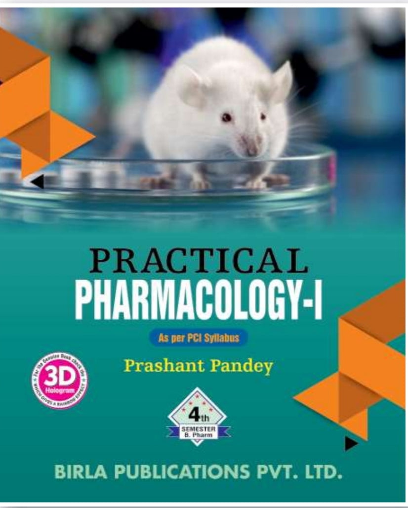 Practical Pharmacology-I |B.Pharm Semester IV | Prashant Pandey | As per PCI Syllabus | Birla Publications Pvt. Ltd.