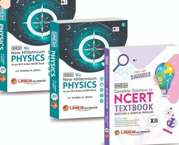 DINESH New Millennium Physics for Class 12 (Vol I & II) + Complete NCERT Textbook Solutions | Latest Edition 2026-27 | MCQs, Assertion Reason, ... & Case-Based Questions for CBSE Board Exam