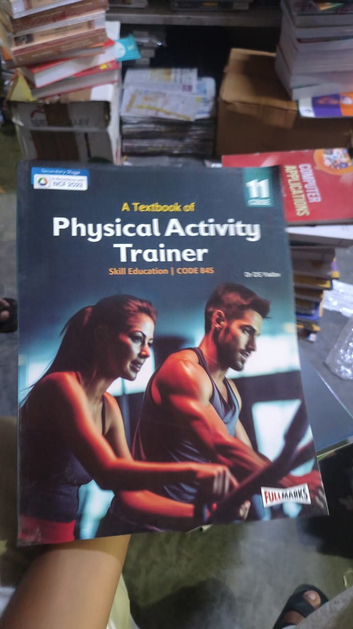 A Textbook of Physical Activity Trainer - 11 CBSE