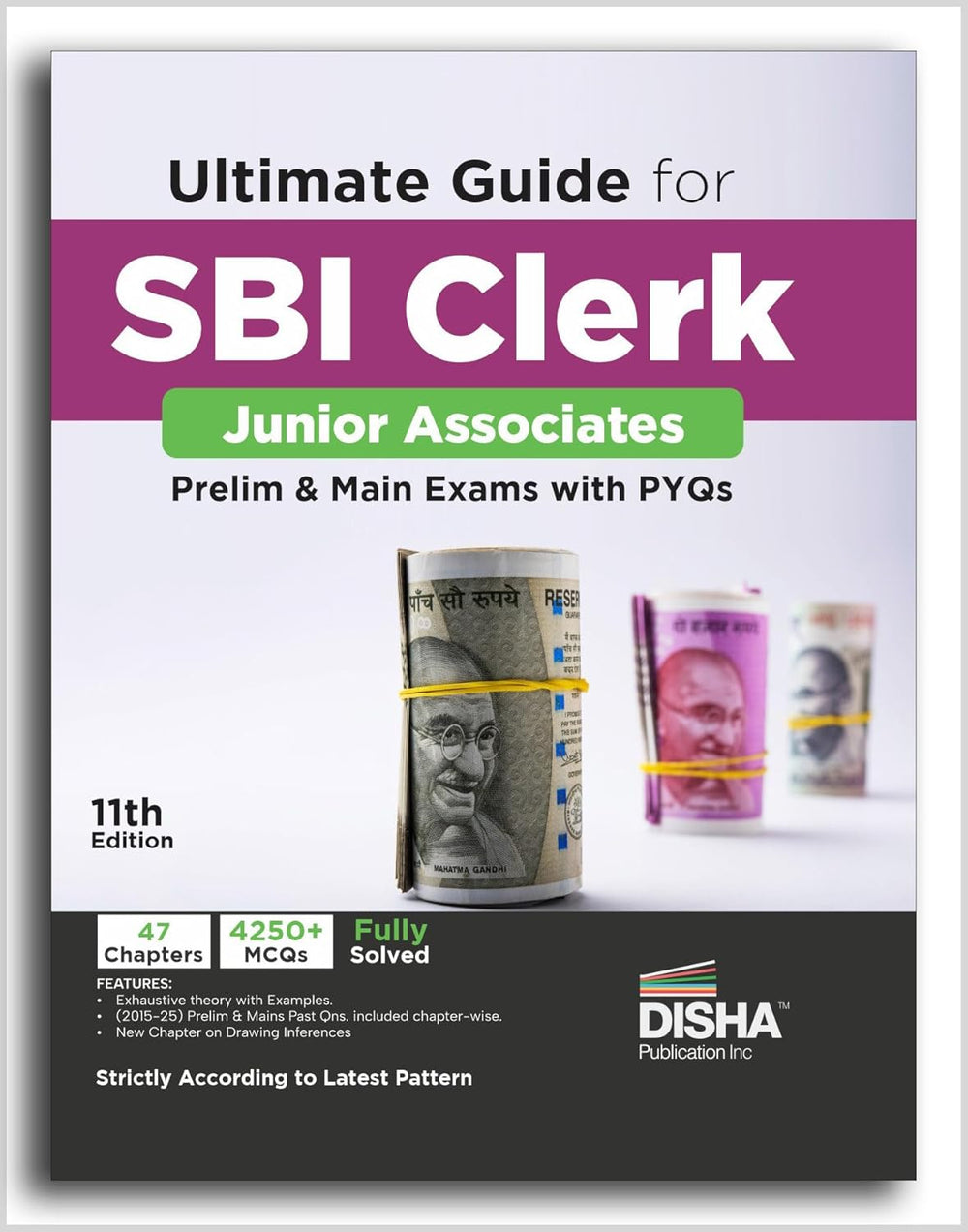 Ultimate Guide for SBI Clerk Junior Associates Prelim & Main Exams with PYQs 11th Edition | 4000+ MCQs | Fully Solved | General Banking|Disha|