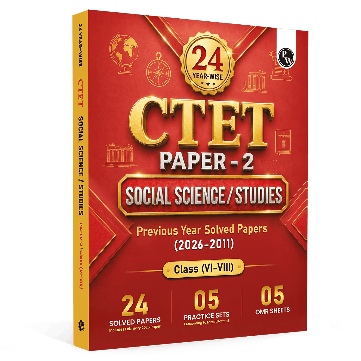 PW CTET Paper 2 Social Science/Studies Book | 24 Yearwise Previous Year Solved Papers PYQ (2026-2011) Class 6 - 8 For 2026 Exams | 5 Practice Sets and OMR Sheets | English Edition
By PW
