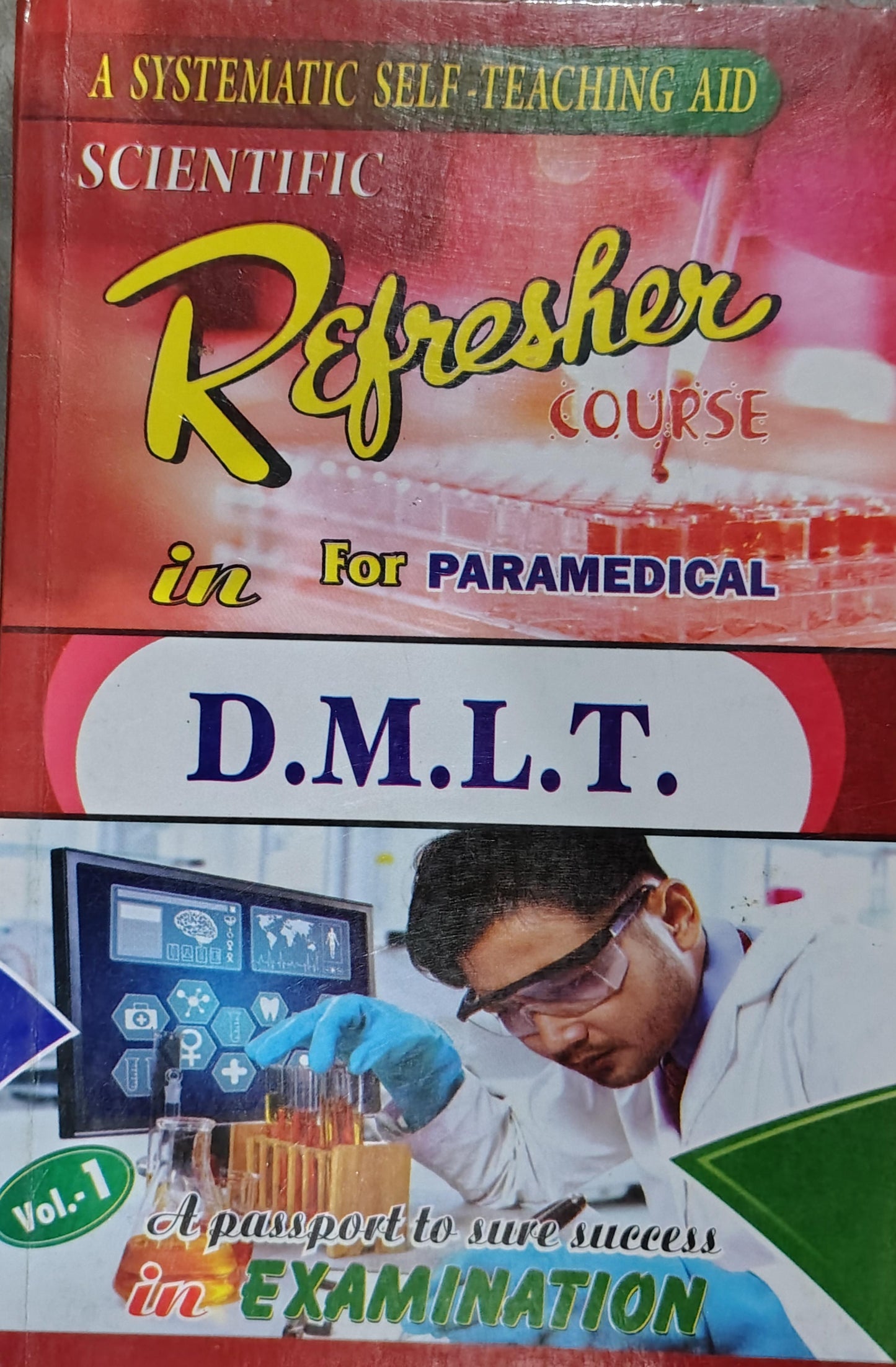 *Scientific Refresher Course in D.M.L.T. Vol. 1 – Question Bank & Guess Guide for Paramedical Students | Exam Prep for Jharkhand, Bihar & All State Paramedical Exams*