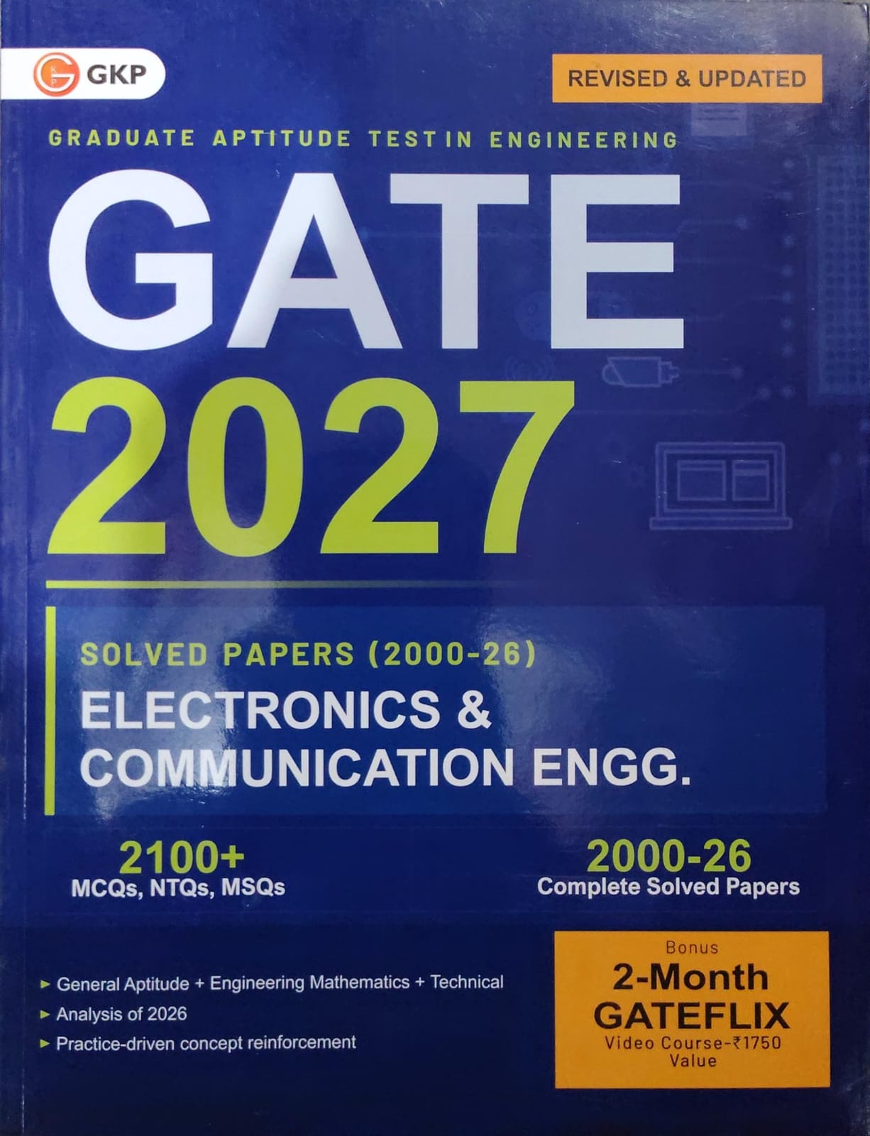GKP GATE 2027 Electronics & Communication Engineering - Solved Papers 2000-26 - Revised & Updated - 2100+ MCQs, NTQs, MSQs - With Analysis of 2026 & Bonus 2-Month GATEFLIX Video Course