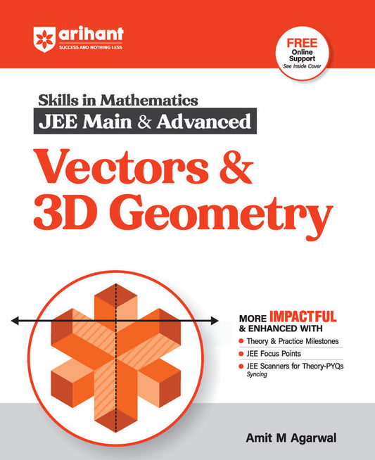 Skills in Mathematics Vectors & 3D Geometry for JEE Main & Advanced | By Amit M Agarwal | Revised Edition 2026| Arihant