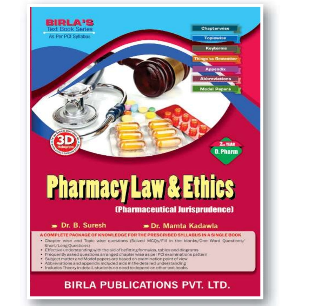Pharmacy Law & Ethics (Pharmaceutical Jurisprudence) | 2nd Year /D.Pharm | Dr. B. Suresh, Dr. Mamta Kadawla | Birla Publications Pvt. Ltd.