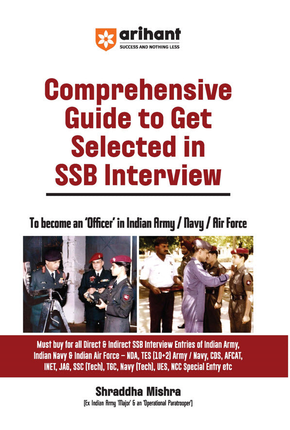 Comprehensive Guide to Get Selected in SSB Interview to become an Officer in Indian Army/Navy/Air Force | Shraddha Mishra