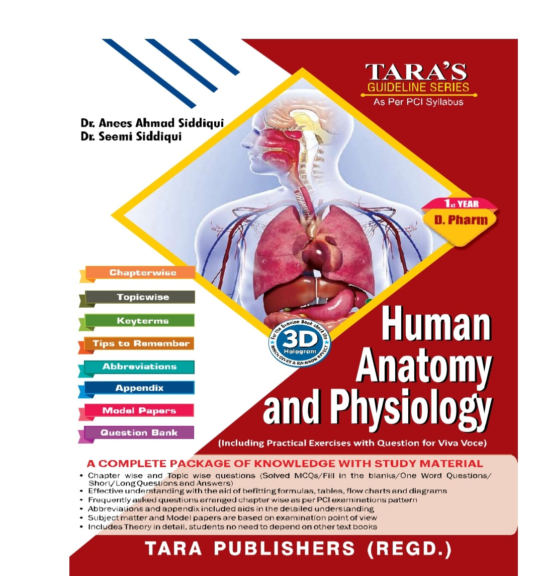 Human Anatomy and Physiology | Textbook | 1st Year /D.Pharm | Dr. Anees Ahmad Siddiqui, Dr. Seemi Siddiqui | Tara's Guideline Series | Tara Publishers (Regd.)