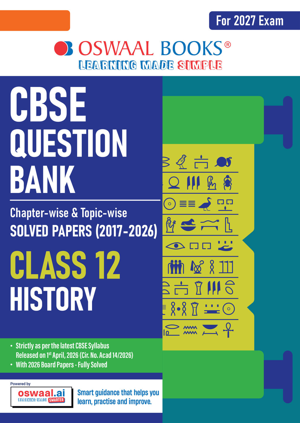CBSE Class 12 History Question Bank | Chapter & Topic-wise Solved Papers (2017–2026) | Based on Latest Syllabus (April 2026) | Includes 2026 Papers | | For 2027 Exam| Oswaal