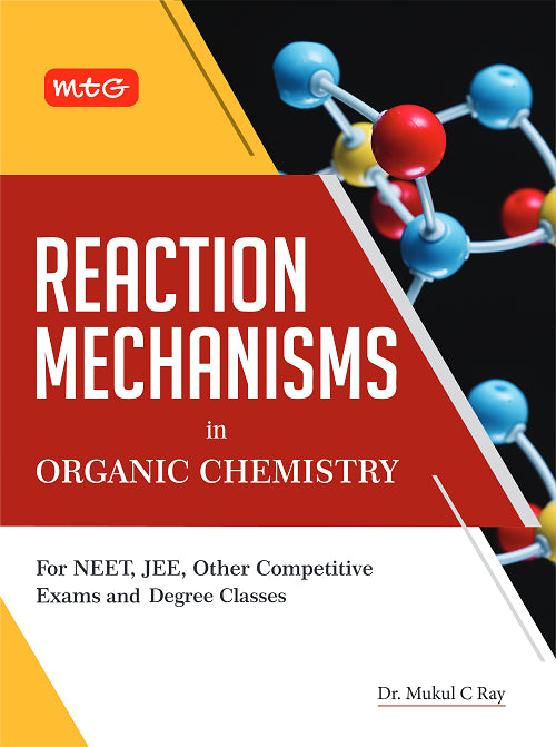 Reaction Mechanisms in Organic Chemistry Book For NEET, JEE, Other Competitive Exams and Degree Classes