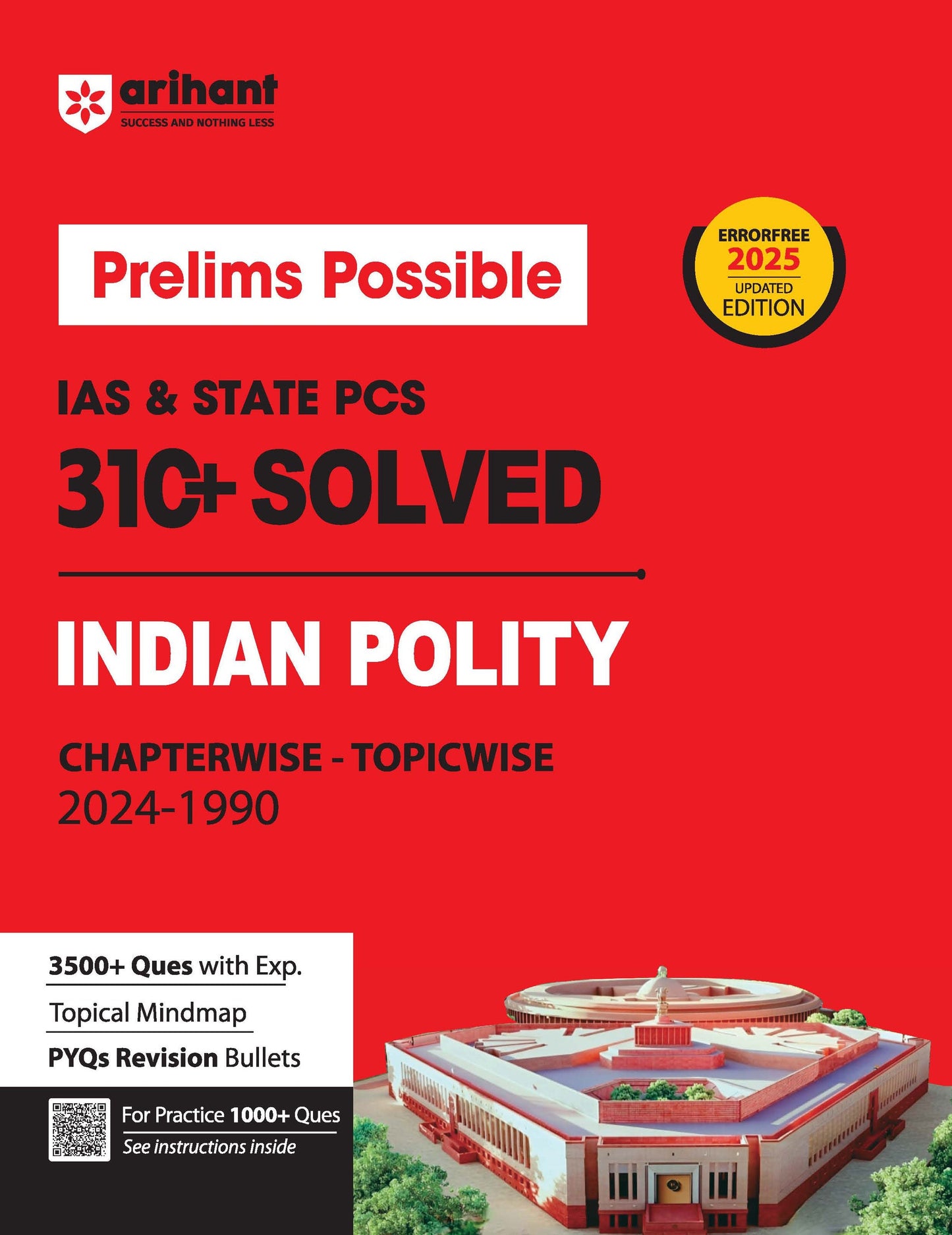Prelims Possible IAS & State PCS Pre Exam Indiaan Polity | 310+ Solved Papers Chapterwise-Topicwise (2024-1990) | Revised Edition 2025 | English Medium