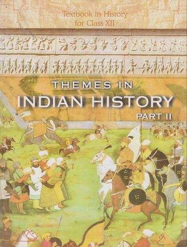 Themes in Indian History Part II - Textbook in History for Class XII(NCERT)