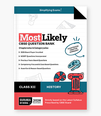 History Most Likely Question Bank
CBSE Class 12 for 2026 Exam | Oswal gurukul