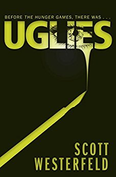 UGLIES SERIES : SCOTT WESTERFELD By (author) SCOTT WESTERFELD, (Novel)
